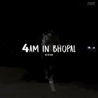 4AM IN BHOPAL