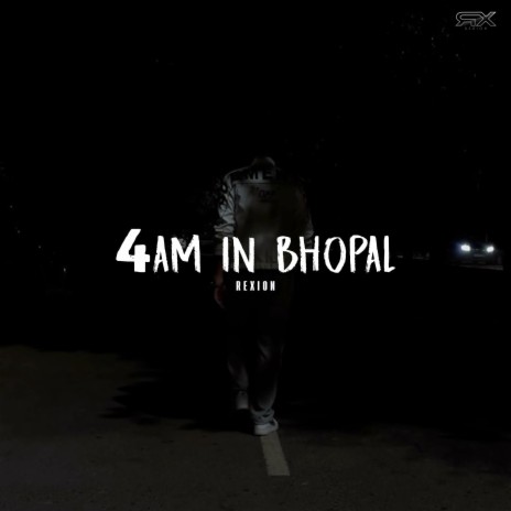4AM IN BHOPAL | Boomplay Music