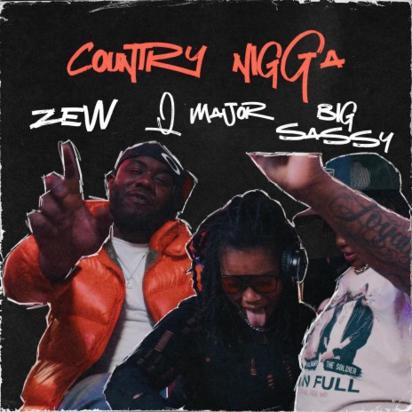 Country nigga ft. Que major & Big sassy