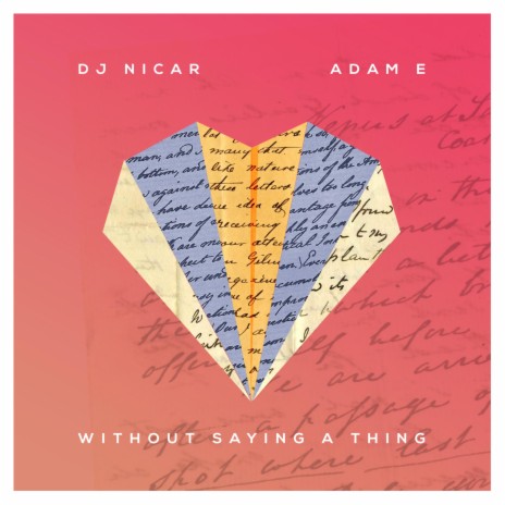 Without Saying a Thing ft. Adam E | Boomplay Music