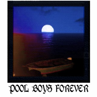 Pool Boys Forever