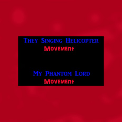 My Phantom Lord Movement | Boomplay Music