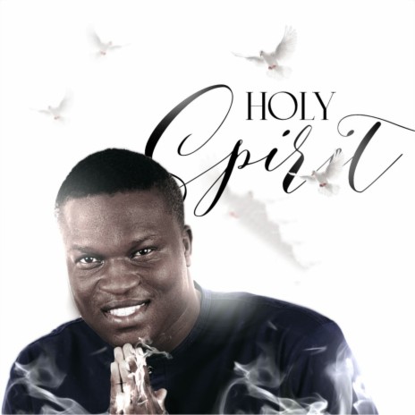 Holy Spirit | Boomplay Music