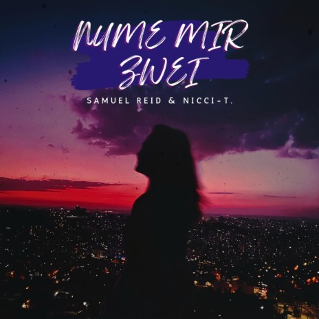 Nume Mir Zwei (Slowed down Version) ft. Samuel Reid | Boomplay Music