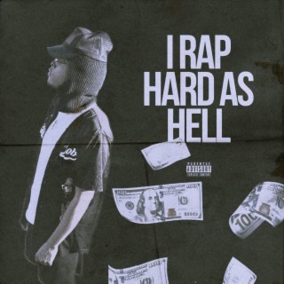 I Rap Hard As Hell