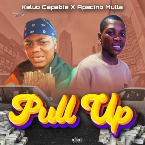 Pull up ft. Apacino mulla | Boomplay Music