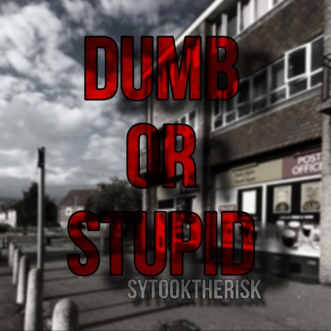 Dumb or Stupid Freestyle | Boomplay Music