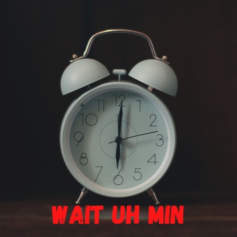 Wait Uh Min ft. III-D