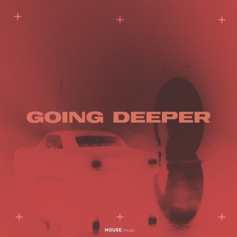 Going Deeper | Boomplay Music