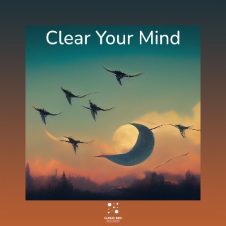 Clear Your Mind