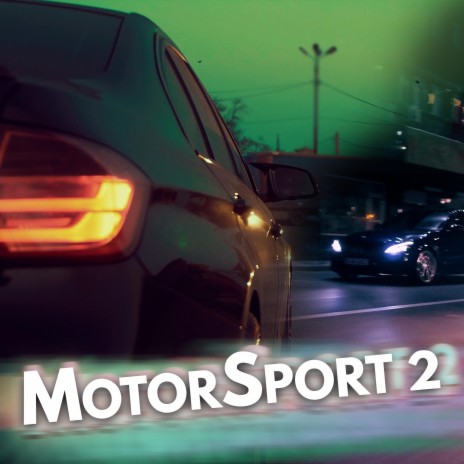 Motor Sport 2 | Boomplay Music