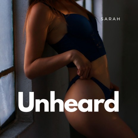 Unheard | Boomplay Music