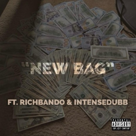 New Bag ft. RichBando & IntenseDubb | Boomplay Music