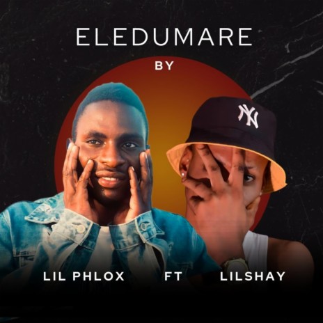 Eledumare ft. Lil phlox