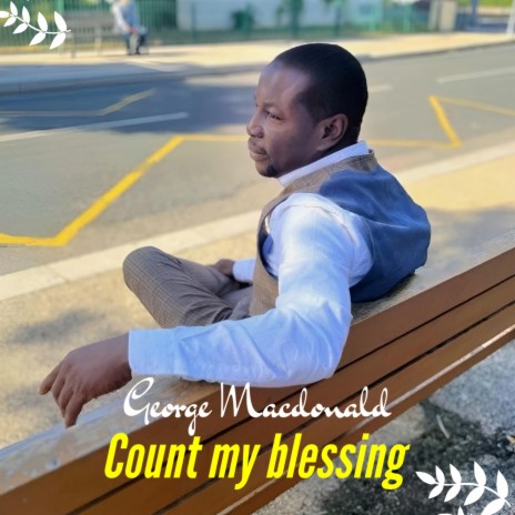 Count my blessing | Boomplay Music