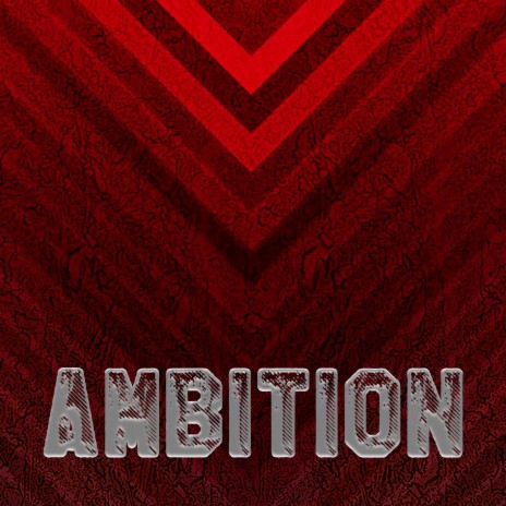 AMBITION | Boomplay Music