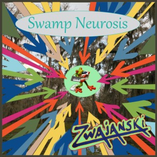 Swamp Neurosis