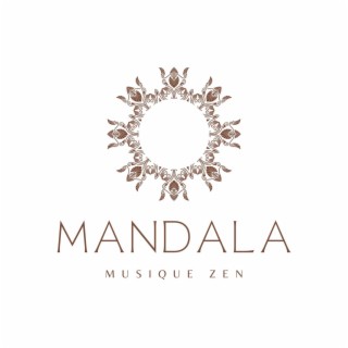Mandala, musique zen: Playlist musique orientale avec sons de la nature pour yoga et relax