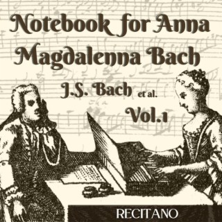 Notebook for Anna Magdalena Bach, Vol. 1