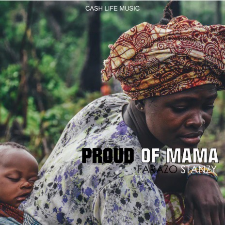 Proud Of Mama | Boomplay Music