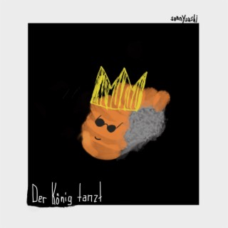Der König tanzt lyrics | Boomplay Music