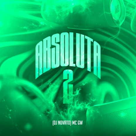 Absoluta 2 ft. Dj Novato | Boomplay Music