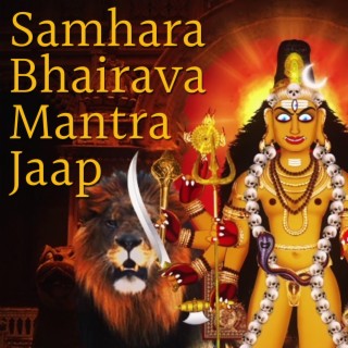 Samhara Bhairava Mantra Jaap