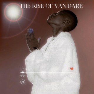 The Rise Of Van Dare