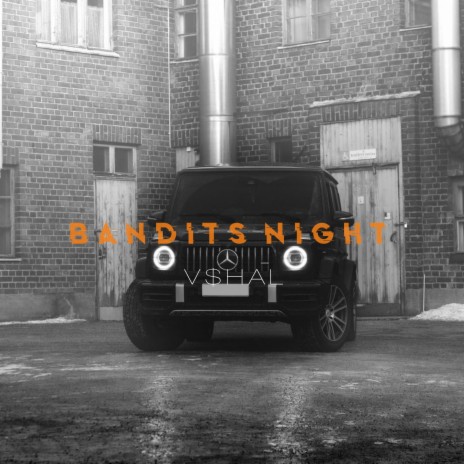 Bandits Night | Boomplay Music