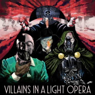 Villains in a Light Opera