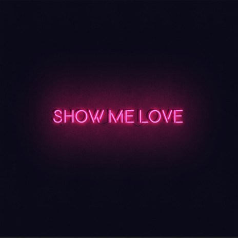 Show Me Love ft. Andrew Napoleon | Boomplay Music