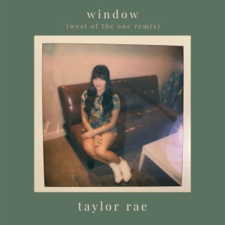 Window (West of the One Remix)