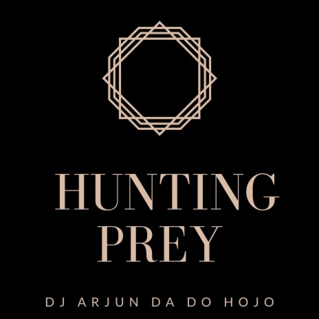 Hunting Prey | Boomplay Music