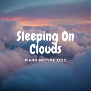 Sleeping On Clouds