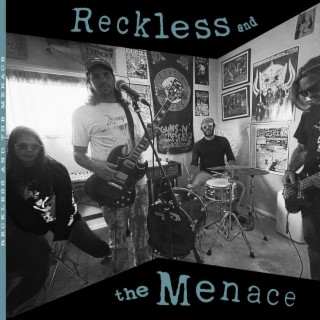 Reckless and the menace