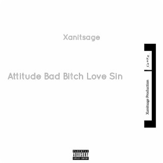 Attitude Bad Bitch Love Sin