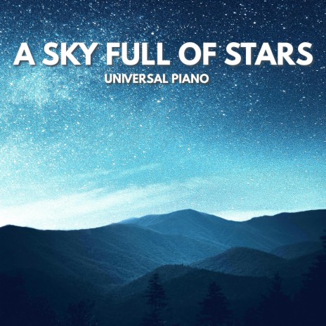 A Sky Full Of Stars (Piano Version) | Boomplay Music