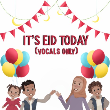 It's Eid Today (Vocals Only)