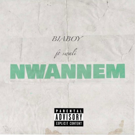 Nwannem ft. Swali | Boomplay Music