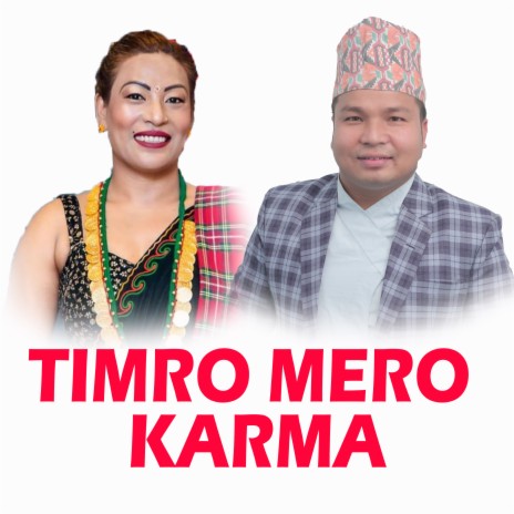 Timro Mero Karma ft. Kalika Roka | Boomplay Music