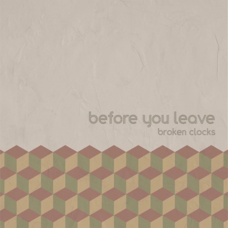 Before you leave | Boomplay Music