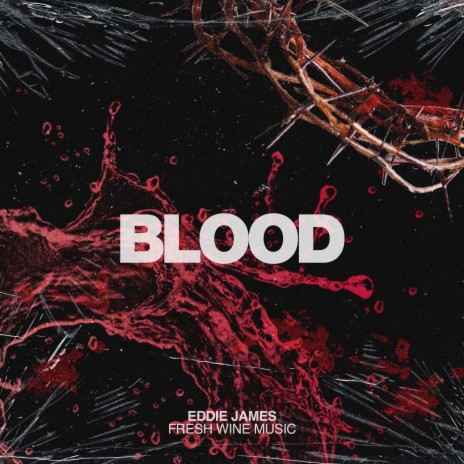 Blood ft. Fresh Wine Music | Boomplay Music