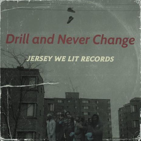 Drill and Never Change ft. KI Back At It | Boomplay Music