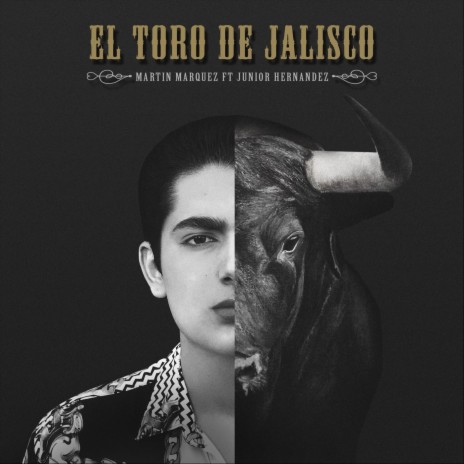 El Toro de Jalisco ft. Junior Hernandez | Boomplay Music