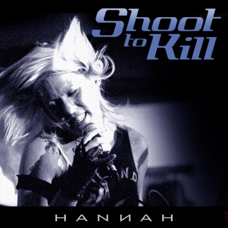 Shoot to Kill | Boomplay Music