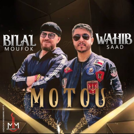 Motou ft. Wahib Saad | Boomplay Music