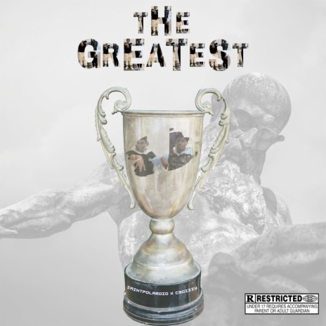 The Greatest ft. CMDizzy | Boomplay Music