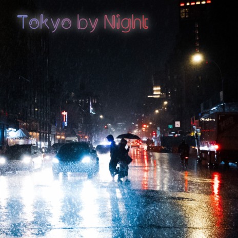 Tokyo by Night ft. lofi & HIP-HOP LOFI