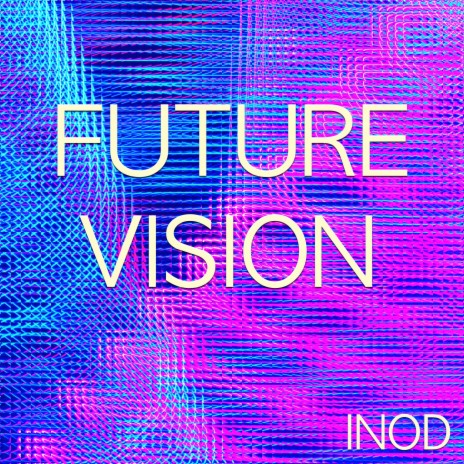 Future Vision | Boomplay Music