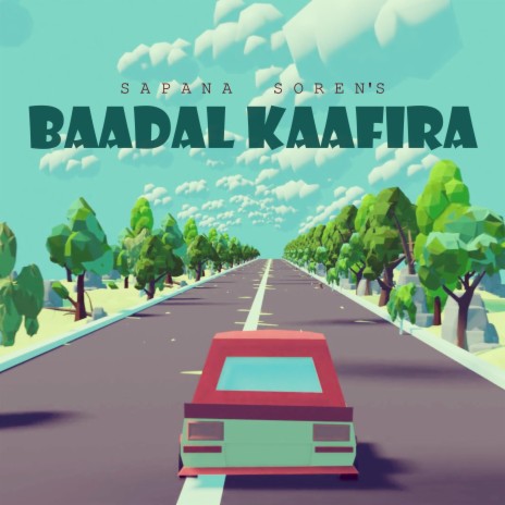 Baadal Kaafira | Boomplay Music